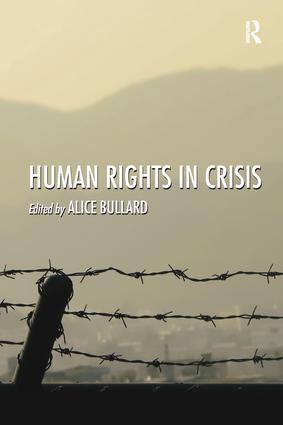 Human Rights in Crisis - 9781138271272 by Alice Bullard, 9781138271272