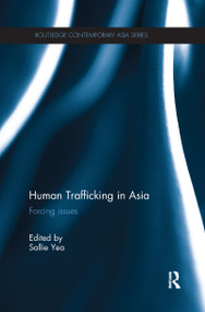 Human Trafficking in Asia (Forcing Issues) - 9781138087057 by Sallie Yea, 9781138087057
