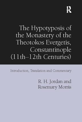 The Hypotyposis of the Monastery of the Theotokos Evergetis, Constantinople - 9781138110397 by R. H. Jordan, Rosemary Morris, 9781138110397