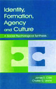 Identity, Formation, Agency, and Culture (A Social Psychological Synthesis) - 9780805837964 by James E. Cote, Charles G. Levine, 9780805837964