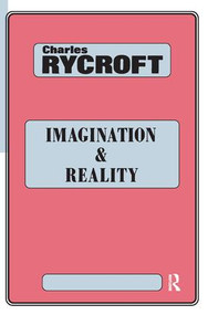 Imagination and Reality (Psychoanalytical Essays 1951-1961) - 9780946439355 by Charles Rycroft, 9780946439355