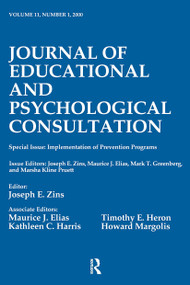 Implementation of Prevention Programs (A Special Issue of the journal of Educational and Psychological Consultation) by Joseph E. Zins, Maurice J. Elias, Mark T. Greenberg, Marsha Kline Pruett, 9780805897562