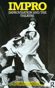 Impro (Improvisation and the Theatre) by Keith Johnstone, 9780878301171