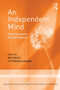An Independent Mind (Collected papers of Juliet Hopkins) by Juliet Hopkins, Ann Horne, Monica Lanyado, 9781138015326