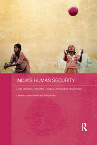 India's Human Security (Lost Debates, Forgotten People, Intractable Challenges) - 9781138087002 by Jason Miklian, Ashild Kolas, 9781138087002