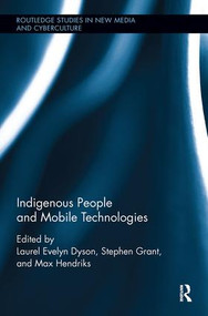 Indigenous People and Mobile Technologies - 9780815386537 by Laurel Evelyn Dyson, Stephen Grant, Max Hendriks, 9780815386537