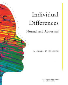 Individual Differences (Normal And Abnormal) by Michael W. Eysenck, University of London College, 9780863772573