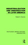 Industrialization and Urbanization in Latin America - 9780815379041 by Robert Gwynne, 9780815379041