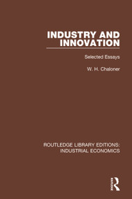 Industry and Innovation (Selected Essays) - 9780815380085 by W.H. Chaloner, D.A. Farnie, W.O. Henderson, 9780815380085