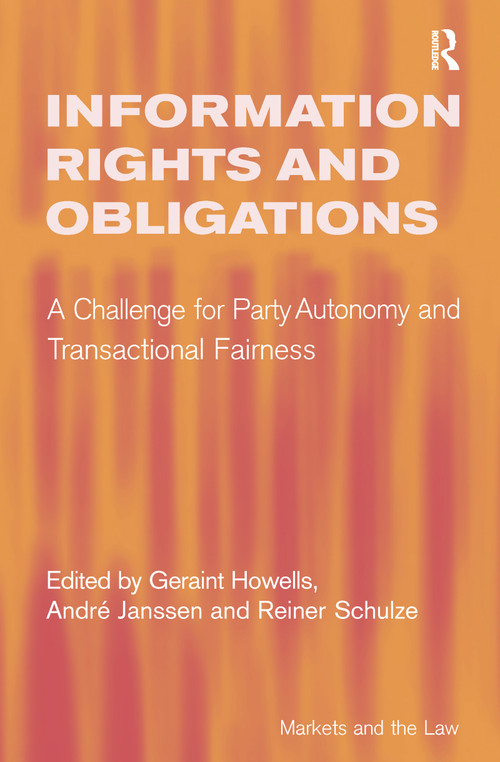 Information Rights and Obligations (A Challenge for Party Autonomy and Transactional Fairness) - 9781138257122 by André Janssen, Geraint Howells, 9781138257122