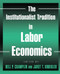 The Institutionalist Tradition in Labor Economics by Dell P. Champlin, Janet T. Knoedler, 9780765612878