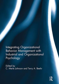 Integrating Organizational Behavior Management with Industrial and Organizational Psychology - 9781138109056 by C. Merle Johnson, Terry Beehr, 9781138109056