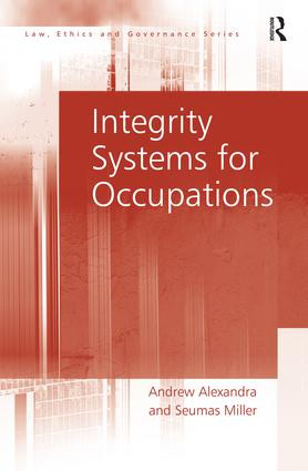 Integrity Systems for Occupations - 9781138276925 by Andrew Alexandra, Seumas Miller, 9781138276925