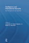 Intelligence and International Security (New Perspectives and Agendas) by Len Scott, R. Gerald Hughes, Martin Alexander, 9780415661164