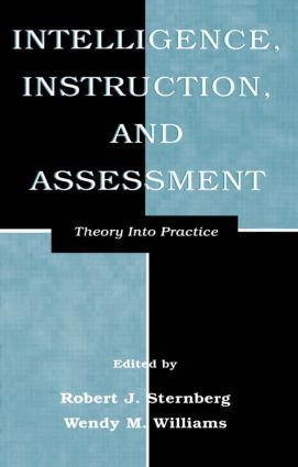 Intelligence, Instruction, and Assessment (Theory Into Practice) - 9780805825114 by Robert J. Sternberg, Wendy M. Williams, 9780805825114