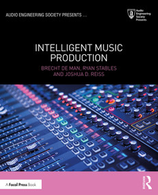 Intelligent Music Production - 9781138055193 by Brecht De Man, Ryan Stables, Joshua D. Reiss, 9781138055193