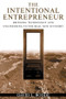 The Intentional Entrepreneur (Bringing Technology and Engineering to the Real New Economy) by David L. Bodde, 9780765614155