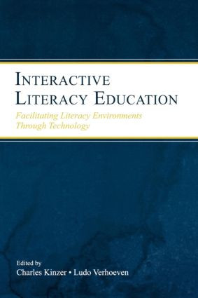 Interactive Literacy Education (Facilitating Literacy Environments Through Technology) by Charles K. Kinzer, Ludo Verhoeven, 9780805852141