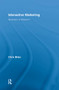 Interactive Marketing (Revolution or Rhetoric?) - 9781138008823 by Christopher Miles, 9781138008823