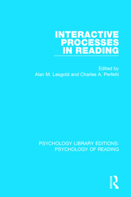 Interactive Processes in Reading - 9781138090705 by Alan M. Lesgold, Charles A. Perfetti, 9781138090705