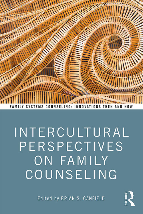 Intercultural Perspectives on Family Counseling - 9780815379997 by Brian Canfield, 9780815379997