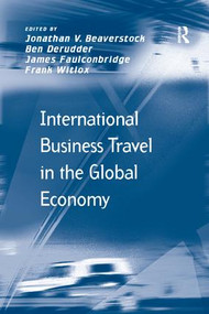 International Business Travel in the Global Economy - 9781138260450 by Ben Derudder, Jonathan V. Beaverstock, Frank Witlox, 9781138260450