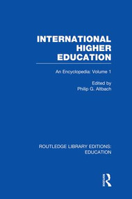 International Higher Education Volume 1 (An Encyclopedia) by Philip Altbach, 9781138006379