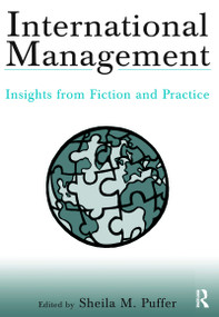 International Management (Insights from Fiction and Practice) - 9780765609717 by Sheila M. Puffer, 9780765609717