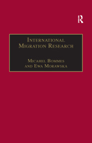 International Migration Research (Constructions, Omissions and the Promises of Interdisciplinarity) - 9781138259010 by Ewa Morawska, Michael Bommes, 9781138259010