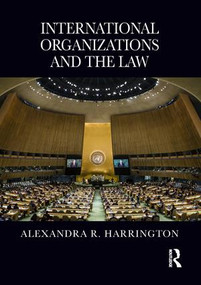 International Organizations and the Law - 9780815375319 by Alexandra R. Harrington, 9780815375319
