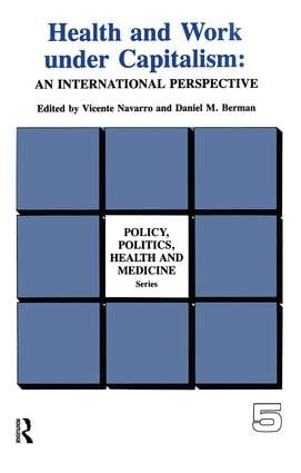 An International Perspective (An International Perspective) - 9780895030351 by Vicente Navarro, Daniel Berman, 9780895030351