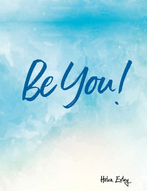 Be You! - 9781784851866 by Helen Exley, 9781784851866