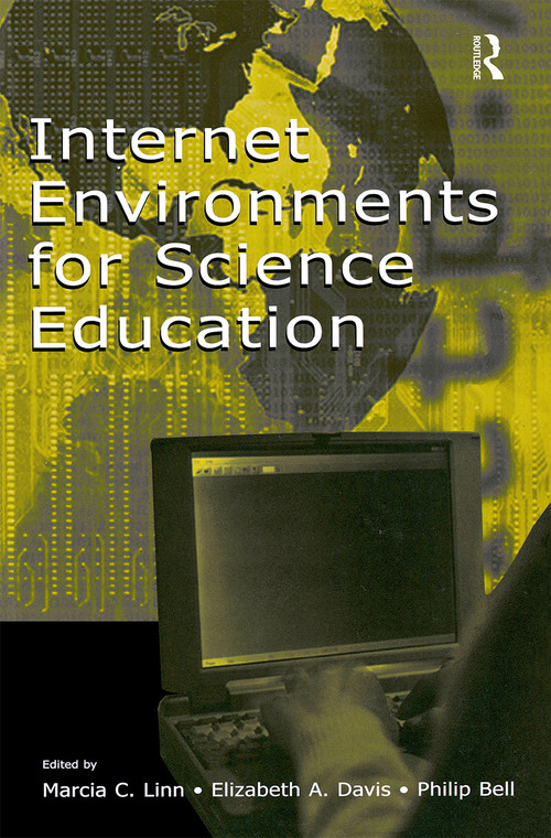 Internet Environments for Science Education - 9780805843033 by Marcia C. Linn, Elizabeth A. Davis, Philip Bell, 9780805843033