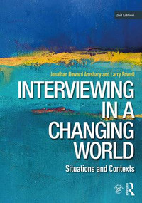Interviewing in a Changing World (Situations and Contexts) - 9781138080959 by Jonathan H. Amsbary, Larry Powell, 9781138080959