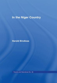 In the Niger Country (Benin The Surrounding Country, Inhabitant, Customs and Trade) - 9781138010970 by Harold Bindloss, J. Pinnock, 9781138010970