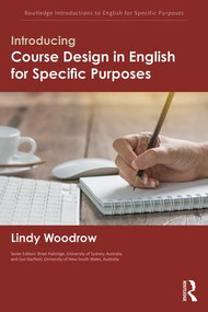 Introducing Course Design in English for Specific Purposes - 9781138100671 by Lindy Woodrow, 9781138100671