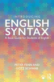 Introducing English Syntax (A Basic Guide for Students of English) - 9781138037496 by Peter Fenn, Götz Schwab, 9781138037496
