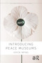 Introducing Peace Museums - 9780815346296 by Joyce Apsel, 9780815346296