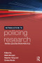 Introduction to Policing Research (Taking Lessons from Practice) by Mark Brunger, Denise Martin, Stephen Tong, 9781138013292