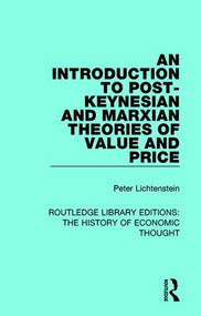 An Introduction to Post-Keynesian and Marxian Theories of Value and Price - 9781138292048 by Peter Lichtenstein, 9781138292048