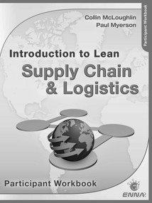 Intro to Lean Supply Chain & Logistics Participant Workbook by Enna, 9780815366331