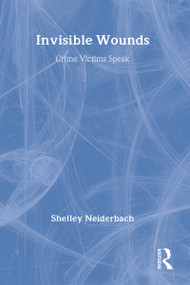 Invisible Wounds (Crime Victims Speak) - 9780866565257 by Shelley Neiderbach, Susan Iwansowski, 9780866565257