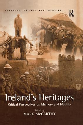 Ireland's Heritages (Critical Perspectives on Memory and Identity) - 9781138255241 by Mark McCarthy, 9781138255241