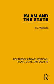 Islam and the State - 9781138219847 by P. J. Vatikiotis, 9781138219847