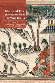 Islam and Tibet - Interactions along the Musk Routes - 9781138247048 by Anna Akasoy, Charles Burnett, 9781138247048