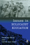 Issues in Holocaust Education by Geoffrey Short, Carole Ann Reed, 9780754642114