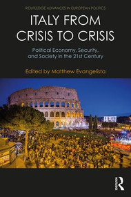 Italy from Crisis to Crisis (Political Economy, Security, and Society in the 21st Century) - 9781138106857 by Matthew Evangelista, 9781138106857