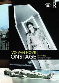 Ivo van Hove Onstage - 9780815366089 by David Willinger, 9780815366089