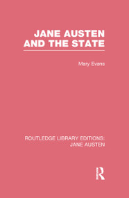 Jane Austen and the State (RLE Jane Austen) - 9781138084391 by Mary Evans, 9781138084391