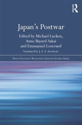Japan's Postwar - 9781138016989 by Michael Lucken, J. A. A. Stockwin, Anne Bayard-Sakai, Emmanuel Lozerand, 9781138016989